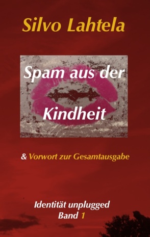 Spam aus der Kindheit von Lahtela,  Silvo