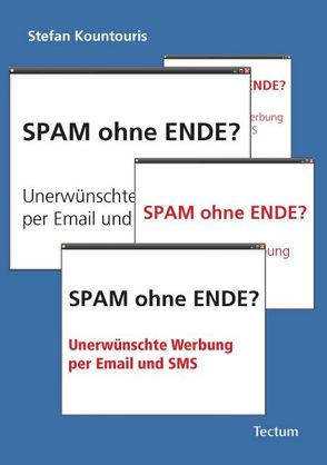 Spam ohne Ende? von Kountouris,  Stefan