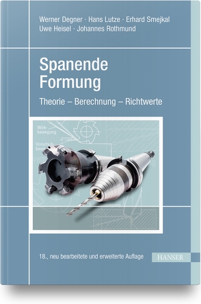 Spanende Formung von Degner,  Werner, Heisel,  Uwe, Lutze,  Hans, Rothmund,  Johannes, Smejkal,  Erhard