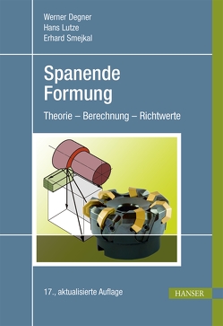 Spanende Formung von Degner,  Werner, Lutze,  Hans, Smejkal,  Erhard