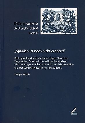 „Spanien ist noch nicht erobert!“ von Kürbis,  Holger