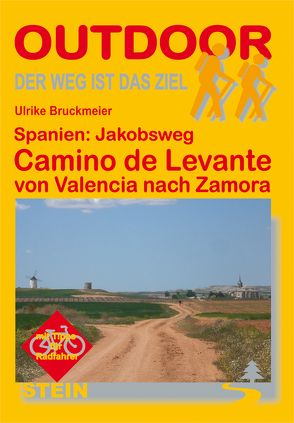 Spanien: Jakobsweg Camino de Levante von Bruckmeier,  Ulrike