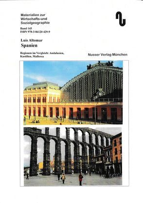 Spanien – Regionen im Vergleich: Andalusien, Kastilien, Mallorca von Altomar,  Luis, Festner,  Sibylle