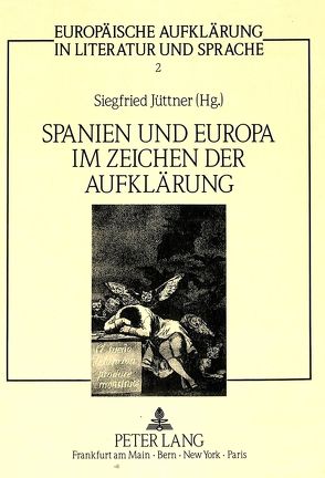 Spanien und Europa im Zeichen der Aufklärung von Jüttner,  Siegfried