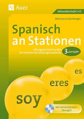 Spanisch an Stationen 3. Lernjahr von Leidenberger,  Adriana