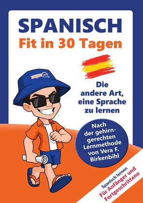 Spanisch lernen – in 30 Tagen zum Basiswortschatz von Linguajet,  .