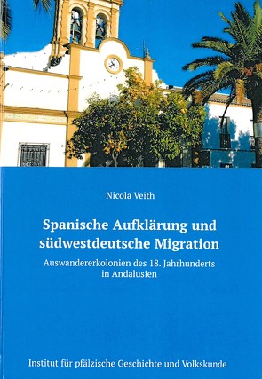 Spanische Aufklärung und südwestdeutsche Migration von Veith,  Nicola