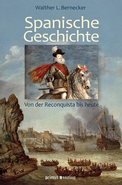 Spanische Geschichte von Bernecker,  Walther