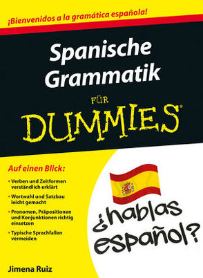 Spanische Grammatik für Dummies von Ruiz,  Jimena