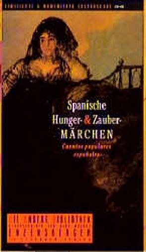 Spanische Hunger- und Zaubermärchen von Guelbenzu,  José M