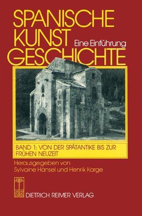 Spanische Kunstgeschichte. Eine Einführung von Hänsel,  Sylvaine, Karge,  Henrik