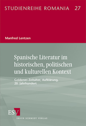 Spanische Literatur im historischen, politischen und kulturellen Kontext von Lentzen,  Manfred