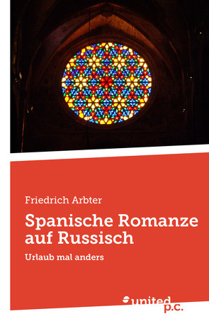 Spanische Romanze auf Russisch von Arbter,  Friedrich