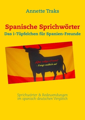 Spanische Sprichwörter von Traks,  Annette