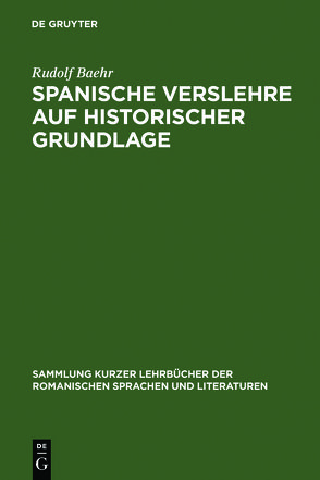 Spanische Verslehre auf historischer Grundlage von Baehr,  Rudolf