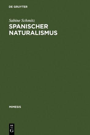 Spanischer Naturalismus von Schmitz,  Sabine