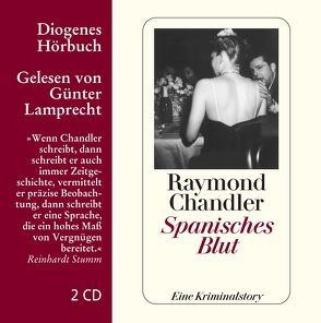 Spanisches Blut von Chandler,  Raymond, Lamprecht,  Günter, Wollschläger,  Hans