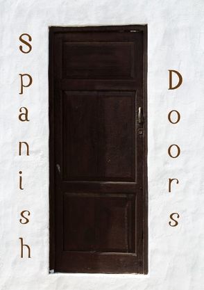 Spanish Doors (Posterbuch DIN A4 hoch) von r.gue.,  k.A.