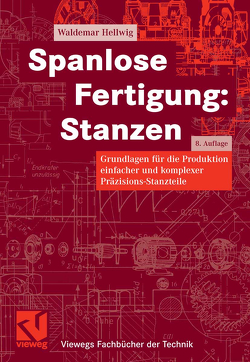 Spanlose Fertigung: Stanzen von Hellwig,  Waldemar