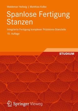 Spanlose Fertigung Stanzen von Hellwig,  Waldemar, Kolbe,  Matthias