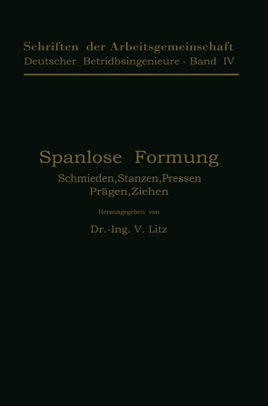 Spanlose Formung von Litz,  V.
