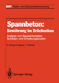 Spannbeton: Bewährung im Brückenbau von König,  Gert, Maurer,  Reinhard, Zichner,  Tilman