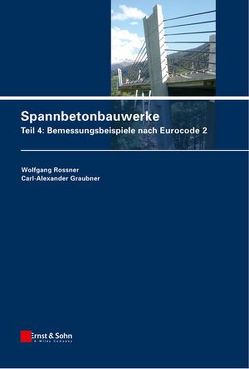 Spannbetonbauwerke von Graubner,  Carl-Alexander, Rossner,  Wolfgang