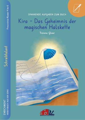 Spannende Aufgaben zum Buch „Kira – Das Geheimnis der magischen Halskette von Tiziana,  Gloor