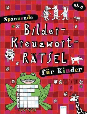 Spannende Bilder-Kreuzworträtsel für Kinder von Press,  Deike