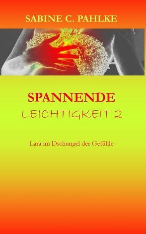 Spannende Leichtigkeit 2 von Pahlke,  Sabine C.