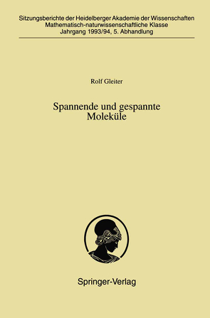 Spannende und gespannte Moleküle von Gleiter,  Rolf