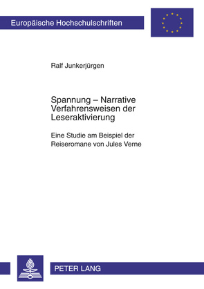 Spannung: Narrative Verfahrensweisen der Leseraktivierung von Junkerjürgen,  Ralf