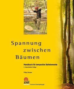 Spannung zwischen Bäumen von Strasser,  Philipp