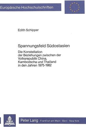 Spannungsfeld Südostasien von Schipper,  Edith