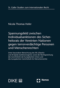 Spannungsfeld zwischen Individualsanktionen des Sicherheitsrats der Vereinten Nationen gegen terrorverdächtige Personen und Menschenrechten von Hofer,  Nicola Thomas