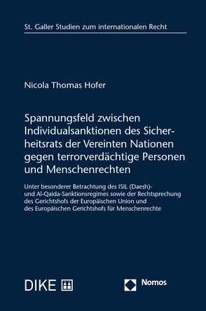 Spannungsfeld zwischen Individualsanktionen des Sicherheitsrats der Vereinten Nationen gegen terrorverdächtige Personen und Menschenrechten von Hofer,  Nicola Thomas