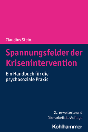 Spannungsfelder der Krisenintervention von Stein,  Claudius