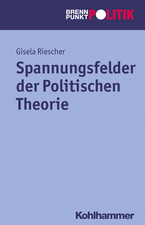 Spannungsfelder der Politischen Theorie von Große Hüttmann,  Martin, Riescher,  Gisela, Weber,  Reinhold, Wehling,  Hans-Georg