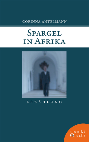 Spargel in Afrika von Antelmann,  Corinna