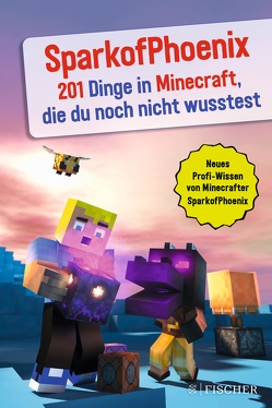 SparkofPhoenix: 201 Dinge in Minecraft, die du noch nicht wusstest von SparkofPhoenix