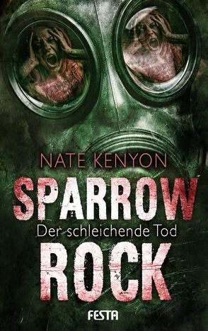 Sparrow Rock – Der schleichende Tod von Kenyon,  Nate