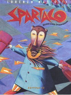 Spartaco von Garske,  Uwe, Mattotti,  Lorenzo, Schuetzinger,  Thomas