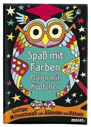 Spaß mit Farben – Malen mit Köpfchen von Dickason,  Chris