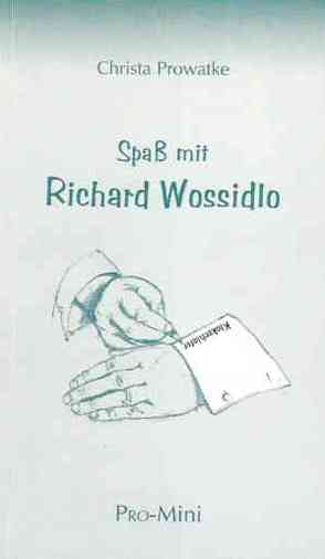 Spaß mit Richard Wossidlo von Prowatke,  Christa