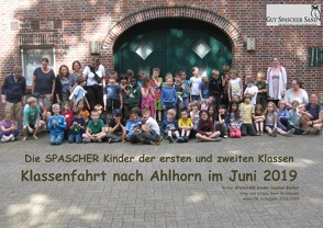 SPASCHER Kinder machen Bücher. Ein dreitägiger Ausflug der Frösche-Klasse zum Blockhaus Ahlhorn 2017 von Die Kinder der SPASCHER Frösche-Klasse,  Kinder