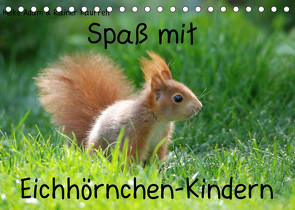 Spaß mit Eichhörnchen-Kindern (Tischkalender 2023 DIN A5 quer) von Adam,  Heike