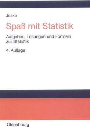 Spaß mit Statistik von Jeske,  Roland