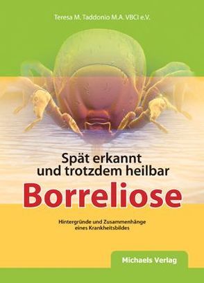 Spät erkannt und trotzdem heilbar z.B. Borreliose von Taddonio,  Teresa M.