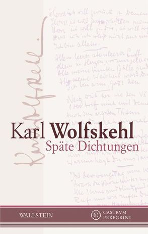 Späte Dichtungen von Voit,  Friedrich, Wolfskehl,  Karl