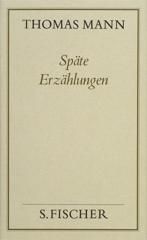 Späte Erzählungen von Mann,  Thomas, Mendelssohn,  Peter de